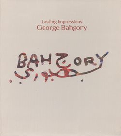 Lasting Impressions: George Bahgory