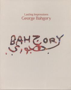 Lasting Impressions: George Bahgory